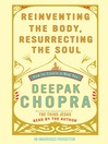 Cover image for Reinventing the Body, Resurrecting the Soul